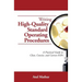 Writing High-Quality Standard Operating Procedures: A Practical Guide to Clear, Concise, and Correct SOPs