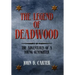 The Legend of Deadwood: The Adventures of a Young Gunfighter