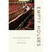 Empty Houses: Theatrical Failure and the Novel