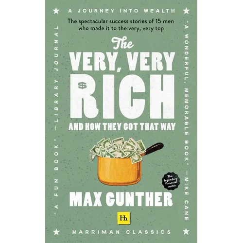 The Very, Very Rich and How They Got That Way
