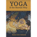 Yoga & the Martial Way: Yoga for the Jiu-Jitsu Athlete