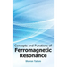 Concepts and Functions of Ferromagnetic Resonance