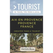 Greater Than a Tourist- Aix-En-Provence Provence France: 50 Travel Tips from a Local
