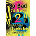 So Bad, It's Good II: Electric Bookaloo