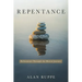 Repentance: Refinement Through the Mortal Journey