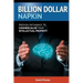 Billion Dollar Napkin: Proven Pathways for Commercialising your Intellectual Property