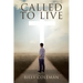 Called to Live