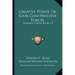 Creative Power or Your Constructive Forces: Personal Power Books V2