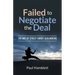 Failed to Negotiate the Deal: The Art of Street Smart Dealmaking