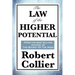 The Law of the Higher Potential