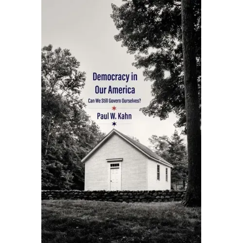 Democracy in Our America: Can We Still Govern Ourselves?