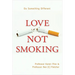 Love Not Smoking