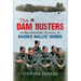 The Dam Busters: An Operational History of Barnes Wallis' Bombs