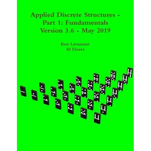 Applied Discrete Structures - Part 1: Fundamentals