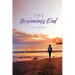 The Beginning's End