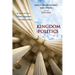 Kingdom Politics: In Search of a New Political Imagination for Today's Church