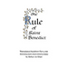 The Rule of Saint Benedict
