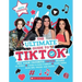 Tiktok: The Ultimate Unofficial Guide!