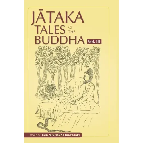 Jataka Tales of the Buddha - Volume III