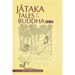 Jataka Tales of the Buddha - Volume III