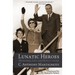 Lunatic Heroes