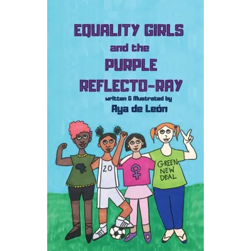 Equality Girls and the Purple Reflecto-Ray