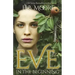 Eve: In the Beginning
