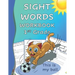 Sight Words Workbook 1st Grade: Read, Trace & Practice Writing Over 100 of the Most Common High Frequency Words For Kids Learning To Read & Write. Age