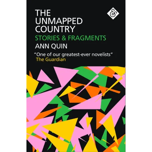 The Unmapped Country: Stories and Fragments