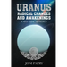 Uranus: Radical Changes and Awakenings: A NEO-VEDIC Approach