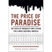 Price of Paradise: The Costs of Inequality and a Vision for a More Equitable America