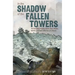 In the Shadow of the Fallen Towers: The Seconds, Minutes, Hours, Days, Weeks, Months, and Years After the 9/11 Attacks: A Graphic Novel