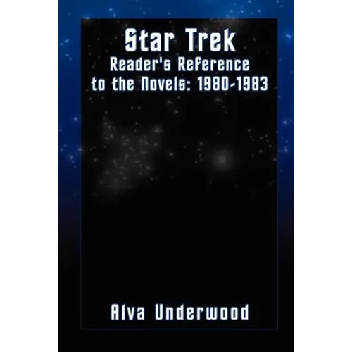 Star Trek Reader's Reference to the Novels: 1980-1983