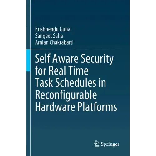 Self Aware Security for Real Time Task Schedules in Reconfigurable Hardware Platforms