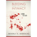 Bleeding From A Place Of Intimacy: A Book Of Faith