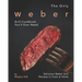 The Only Weber Grill Cookbook You'll Ever Need: Delicious Weber Grill Recipes to Cook at Home
