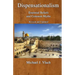 Dispensationalism: Essential Beliefs and Common Myths
