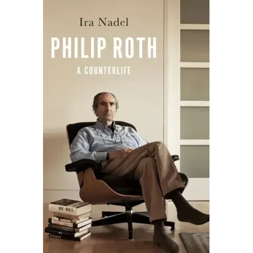 Philip Roth: A Counterlife