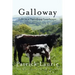 Galloway: Life in a Vanishing Landscape