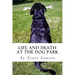 Life and Death at the Dog Park