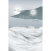 The Taste of Frozen Tears: My Antarctic Walkabout- A Graphic Novel