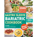 The Complete Bariatric Cookbook and Meal Plan: Holistic Healing & 2000 Days of Flavorful Bariatric Meal Prep for Post-Op Bariatric Surgery Diet Transf