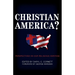 Christian America?: Perspectives on Our Religious Heritage