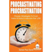 Sensei Self Development Series: Procrastinating Procrastination: Proven Strategies To Crush Habits Of Delay and Indecision For Life