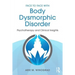 Face to Face with Body Dysmorphic Disorder: Psychotherapy and Clinical Insights