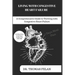 Living with Congestive Heart Failure: A Comprehensive Guide to Thriving with Congestive Heart Failure