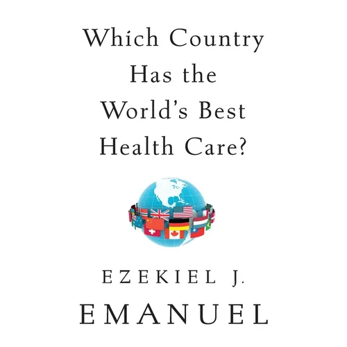 Which Country Has the World's Best Health Care?