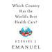 Which Country Has the World's Best Health Care?