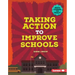 Taking Action to Improve Schools