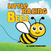Little Racing Bees: A Counting Adventure